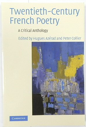 Twentieth-Century French Poetry: A Critical Anthology