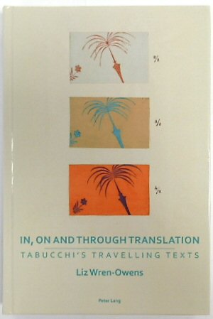 In, on and Through Translation Tabucchi's Travelling Texts