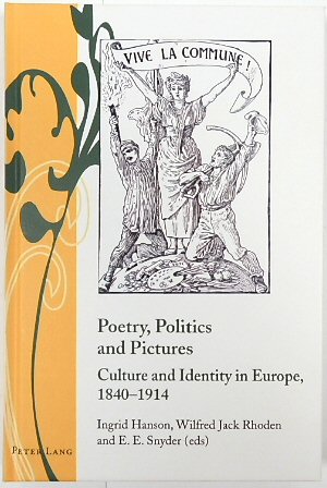 Poetry, Politics and Pictures Culture and Identity in Europe, 1840-1914