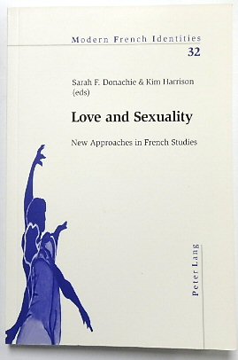Love and Sexuality: New Approaches in French Studies