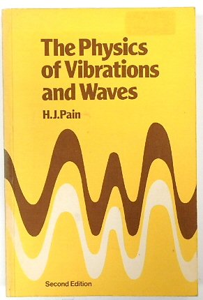 The Physics of Vibrations and Waves