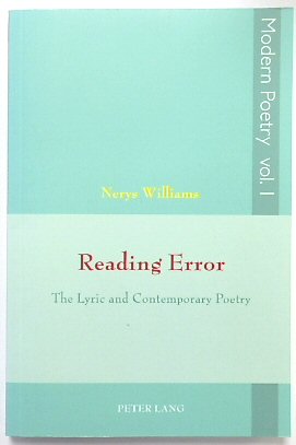 Reading Error: The Lyric and Contemporary Poetry (Modern Poetry, Volume 1)