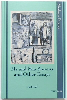 Mr and Mrs Stevens and Other Essays (Modern Poetry, Volume 4)