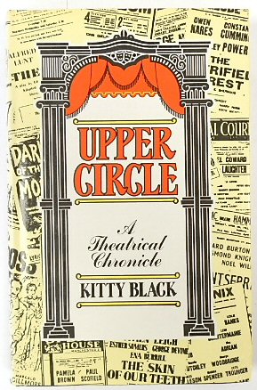 Upper Circle: A Theatrical Chronicle