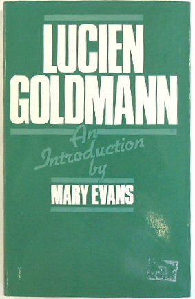 Lucien Goldmann: An Introduction