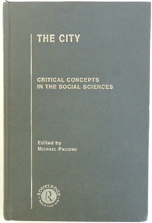 The City: Critical Concepts in the Social Sciences - Volume 3: Economic Structure and Change in the Western City