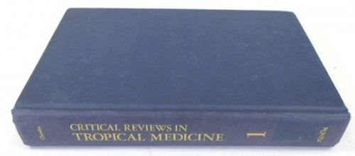 Critical Reviews in Tropical Medicine, Volume I