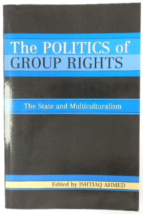 The Politics of Group Rights: The State and Multiculturalism