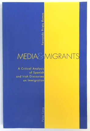 Media and Migrants: A Critical Analysis of Spanish and Irish Discourses on Immigration