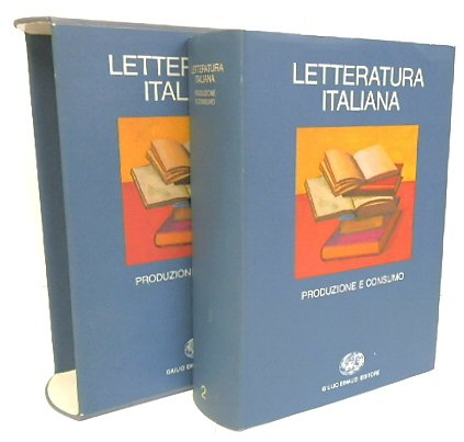 Letteratura Italiana, Volume II: Produzione e Consumo