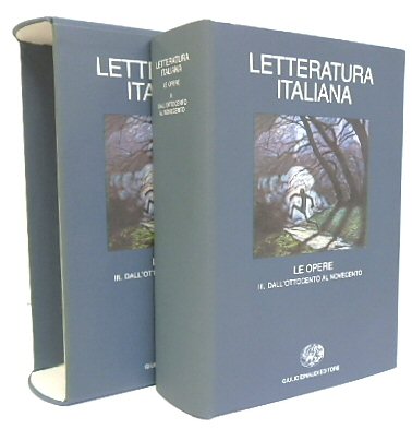 Letteratura Italiana. Le opere vol. 3 - Dall'Ottocento al Novecento