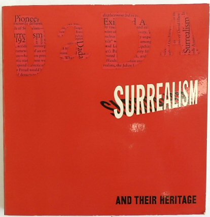 Dada, Surrealism, and Their Heritage