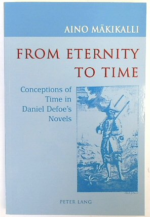 From Eternity to Time: Conceptions of Time in Daniel Defoe's Novels