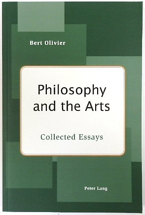 Philosophy and the Arts: Collected Essays