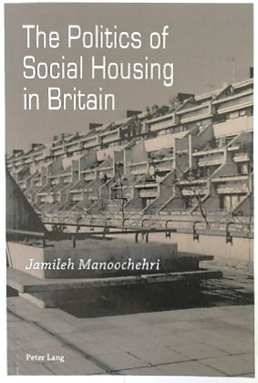 The Politics of Social Housing in Britain