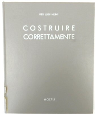 Costruire Correttamente: Caratteristische e POSSIBILITA Delle Strutture Cementizie Armate