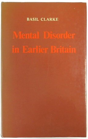 Mental Disorder in Earlier Britain