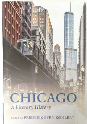 Chicago: A Literary History