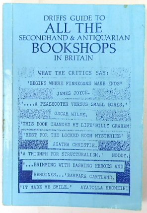 Driffs Guide to All the Secondhand and Antiquarian Bookshops in Britain