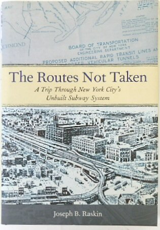 The Routes Not Taken: A Trip Through New York City's Unbuilt Subway System
