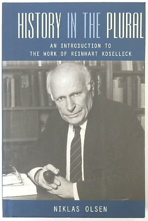 History in the Plural: An Introduction to the Work of Reinhart Koselleck