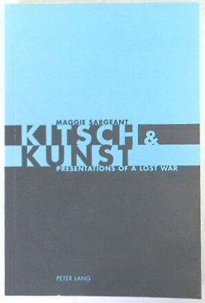Kitsch & Kunst: Presentations of a Lost War