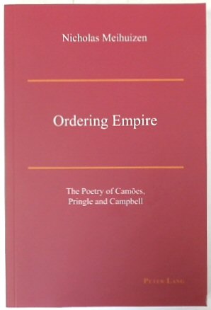 Ordering Empire: The Poetry of CAMOES, Pringle and Campbell