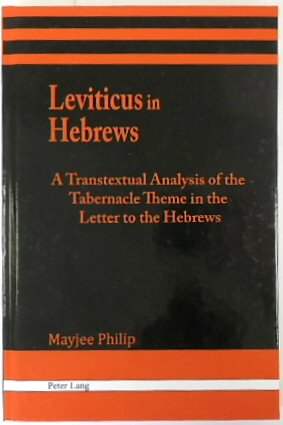 Leviticus in Hebrews: A Transactional Analysis of the Tabernacle Theme in the Letter to the Hebrews