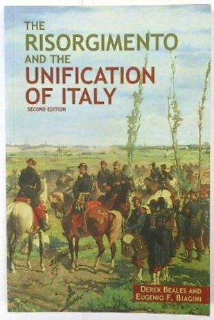 The Risorgimento and The Unification of Italy (Second Edition)