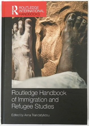 Routledge Handbook of Immigration and Refugee Studies (Routledge International Handbooks)