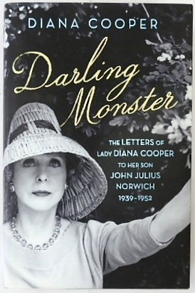 Darling Momster: The Letters of Lady Diana Cooper to Her Son John Julius Norwich 1939-1952