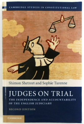 Judges on Trial: The Independence and Accountability of the English Judiciary
