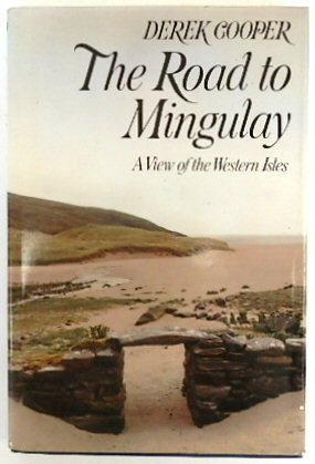 The Road to Mingulay: A View of the Western Isles