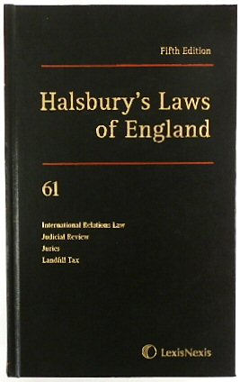 Halsbury's Laws of England: Volume 61, International Relations Law, Judicial Review, Juries, Landfill Tax, 2010 Fifth Edition
