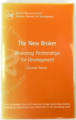 The New Broker: Brokering Partnerships for Development