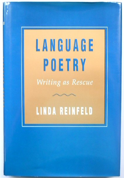 Language Poetry: Writing as Rescue