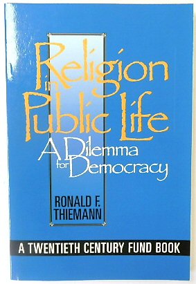 Religion in Public Life: A Dilemma for Democracy