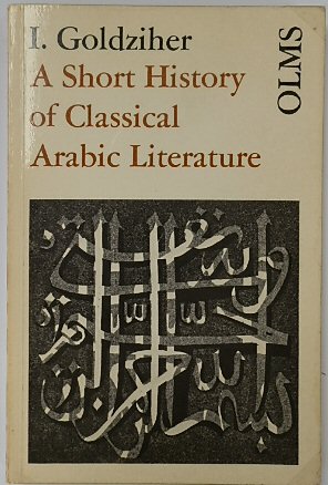 A Short History of Classical Arabic Literature