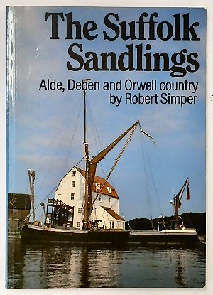 The Suffolk Sandlings: Alde, Deben and Orwell Country