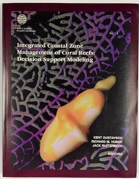 Image for Integrated Coastal Zone Management of Coral Reefs: Decision Dupport Modeling Integrated Coastal Zone Management of Coral Reefs: Decision Dupport Modeling