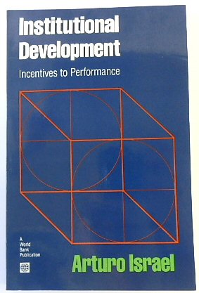 Institutional Development: Incentives to Performance
