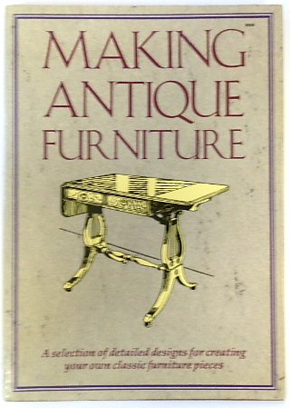 Making Antique Furniture