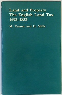 Land and Property: The English Land Tax,, 1692-1832