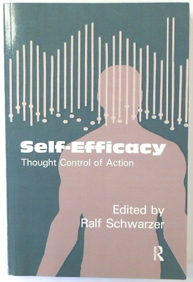Self-Efficacy: Thought Control of Action