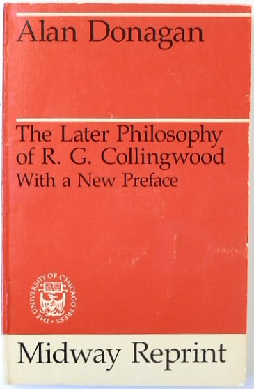 The Later Philosophy of R.G. Collingwood
