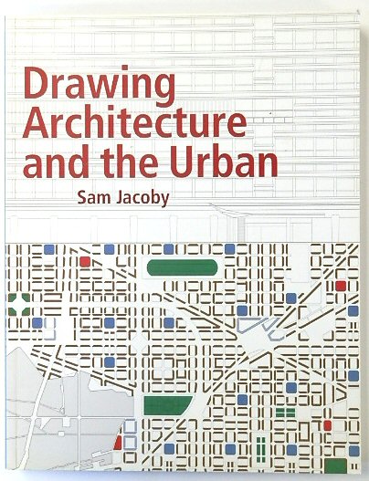 Drawing Architecture and the Urban