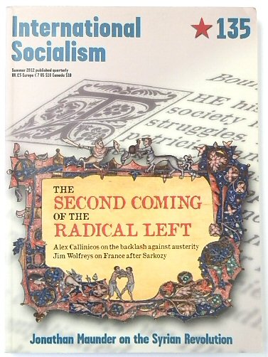 International Socialism 135: The Second Coming of the Radical Left