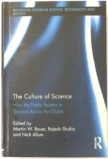 The Culture of Science: How the Public Relates to Science Across the Globe