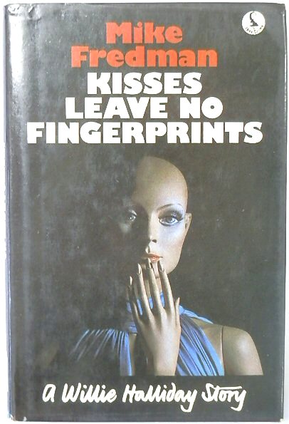Kisses Leave No Fingerprints