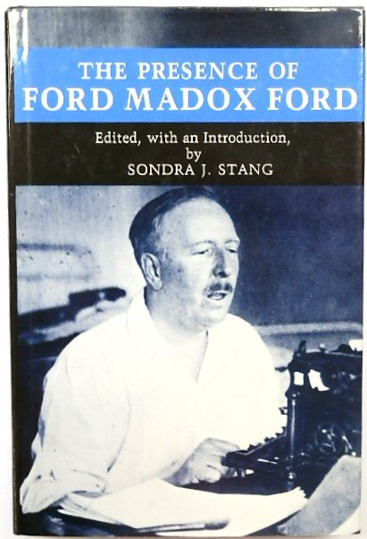 The Presence of Ford Maddox Ford
